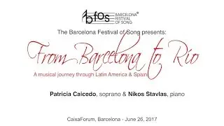 From Barcelona to Rio - Patricia Caicedo & Nikos Stavlas at the Barcelona Festival of Song 2017