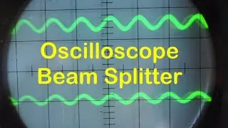 Oscilloscope Beam Splitter - #200