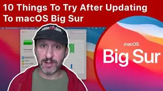 10 вещей, которые стоит попробовать после обновления до macOS Big Sur