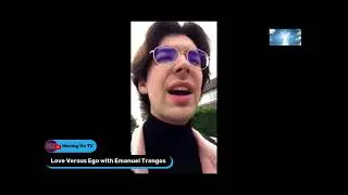 Love versus  ego 2 Emanuel Trangos discusses peace within the chaos and his belief in God love