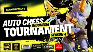 🔴[ SEMIFINAL WEEK 1 ] Auto Chess Indonesia Tournament #4 | Best of 2