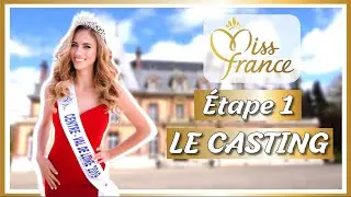 Comment participer à Miss France ? Le casting !