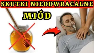 Nigdy nie jedz MIODU, jeśli masz te 6 problem&oacute;w zdrowotnych. Wysokie ryzyko dla SENIOR&Oacute;W.