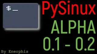 Обзор PySinux Alpha 0.1-0.2 | Made with Enertia Team