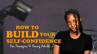 How to build your self-confidence as a teenager Part 2 || Teens Talk #Teenage #teens