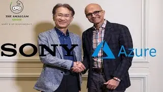 Sony and Microsoft&rsquo;s Partnership for the Azure Cloud - Amalgam Games Lab Episode 28 [Part 2]