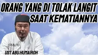 ORANG YANG DI TOLAK LANGIT SAAT KEMATIANNYA ???