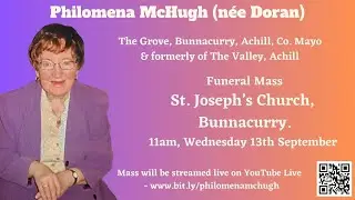 Funeral Mass for Philomena McHugh (née Doran), The Grove, Bunnacurry, Achill, Co. Mayo