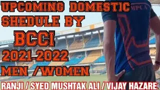 DOMESTIC SEDHULE BCCI 2021-2022 || domestic sedhule || RANJI ||VIJAY HAZARE |#knownyourmpcricketers