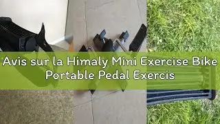 Avis sur la Himaly Mini Exercise Bike Portable Pedal Exerciser Gym Fitness Leg Arm Training Adjustab