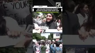South Calcutta Law College students protest against alleged Kolkata gang-rape case