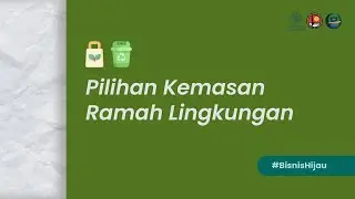 Pilihan Kemasan Ramah Lingkungan