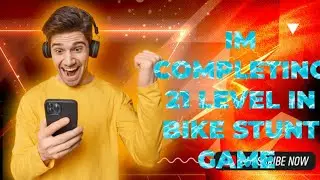 I'M COMPLETING 21 LEVEL IN BIKE STUNT GAME 