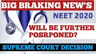 NEET 2020 LATTEST NEWS | 😱EXAM POSTPONED😱 |👉 SC DECISION