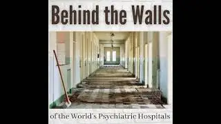 Ep. 44: History of Napa State Hospital, Part 2 (1901-1950)
