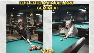 Cara Edit Foto Main Billiard Gemini AI || Edit Foto Main Billiard Google Gemini AI Viral #geminiai 