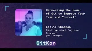 Harnessing the Power of GitHub Analytics to Improve Your Team & Yourself - Leslie Chapman of Comcast