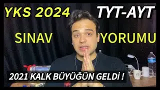 YKS 2024 SINAV YORUMU ! YKS DEĞERLENDİRMESİ | ZORLUK DÜZEYİ HANGİ SENEYE BENZİYOR ?