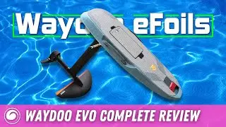 Is the Waydoo Evo eFoil Worth the Upgrade? Complete Review and Breakdown