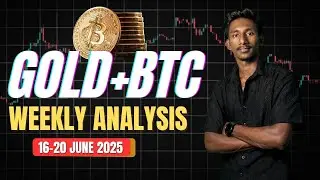 Gold & Bitcoin Weekly analysis (16&ndash;20June 2025) | Malayalam BTC, XAUUSD Analysis Video