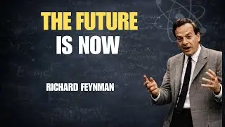 The Future Has Already Happened &mdash; Feynman&rsquo;s Theory on Time and Fate