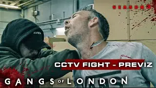 CCTV FIGHT / STUNT TEAM PREVIZ / GANGS of LONDON