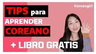 TIPs PARA APRENDER COREANO RÁPIDO Y LIBRO GRATIS! | Koreangirl