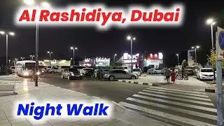 Al Rashidiya Dubai | Night Walk | Dubai | United Arab Emirates