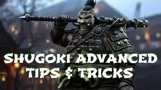 FOR HONOR | Advanced Shugoki Tips and Tricks To Becoming a Pro
