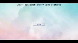 Create a transparent button using bootstrap