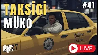 İTİRAF ET &Ouml;ZLEDİN | TAKSİCİ M&Uuml;KO | EightbornV Next | B&ouml;l&uuml;m 41