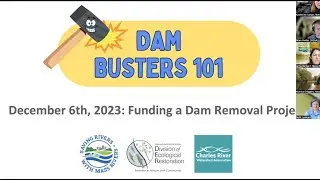 Funding a Dam Removal Project- Dam Busters 101 Webinar