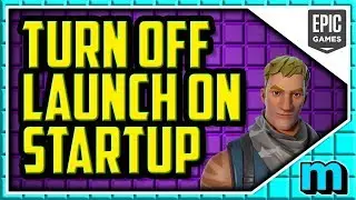 HOW TO STOP EPIC GAMES LAUNCHER FROM RUNNING ON STARTUP - Disable Epic Games Launching On Startup PC