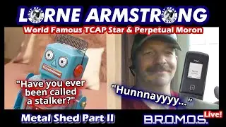 Lorne Armstrong:  The Most Entertaining Idiot On Earth P2 #LorneArmstrong #tcap