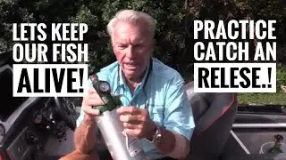 Keeping fish alive and catch and release is the secret for continued good fishing