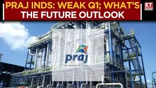 Praj Inds: 'Cautiously Optimistic On The Outlook' | Management's Take On The Q1 Earnings | ET Now