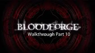 Bloodforge Walkthrough Part 10: Swamp Upgrades