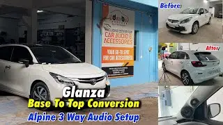 Toyota Glanza Base to Top End Transformation 🔥🤩 | Alpine 3 Way ஆடியோ Setup 🔊 | Decibel Autohub