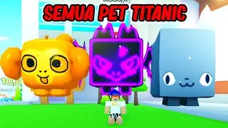 AKU DAPET SEMUA TITANIC DI PET SIMULATOR X PALSU!? - ROBLOX INDONESIA