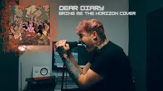 Dear Diary - Bring Me The Horizon Vocal Cover - Billy Douglas