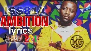 Iss814 feat Pepsi 221: Ambition (Parole)