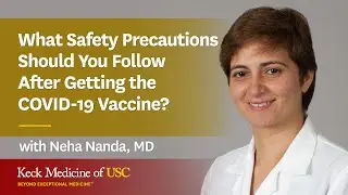 What Safety Precautions Should You Follow After Getting the COVID-19 Vaccine?