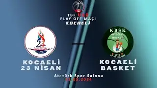 Kocaeli 23 Nisan - Kocaeli Basket | TBF 2024 - U12 Lig PLAYOFF ELEME | Tarih 21-05-2024 KOCAELİ U12