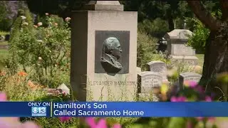 Alexander Hamilton's Son William Buried In Sacramento Cemetery