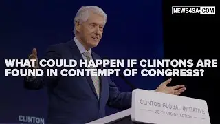 Legal expert warns Clintons face serious penalties if found in contempt of Congress