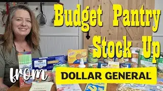 $30 Budget Pantry Stock Up from Dollar General