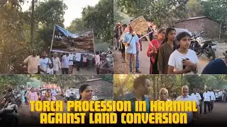 Harmal Torch Procession Against Land Conversion | Environmental Protest