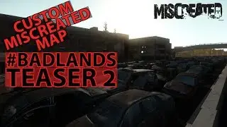 Miscreated Custom Map: Bad Lands Teaser 2