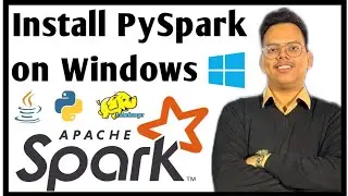 How to install Spark on Windows 10 | PySpark Setup | Spark installation on Windows | Apache Spark