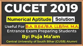 CUCET 2019 Numerical Aptitude Solution(Part I) | CUCET UIQP02 Numerical Ability Maths Preparation